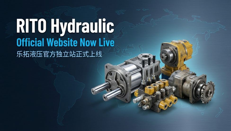 RITO Hydraulic Officially Launches Its Independent Website — A New Digital Hub for Global Customers